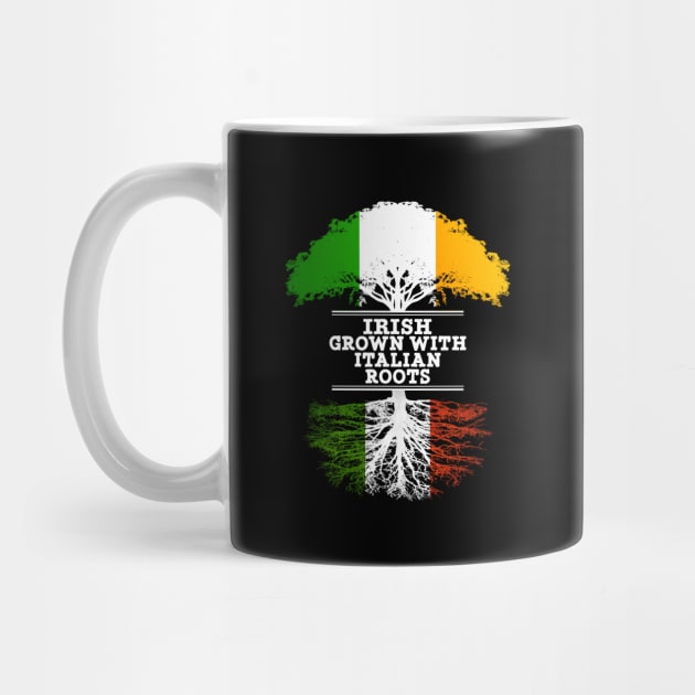 Irish Grown With Italian Roots - Gift for Italian With Roots From Italy by Country Flags